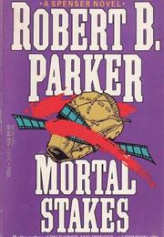 Mortal Stakes