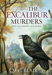 The Excalibur Murders (J.M.C. Blair)