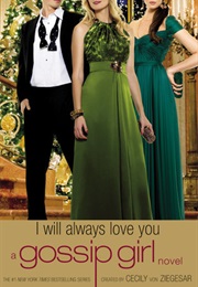 I Will Always Love You (Cecily Von Ziegesar)