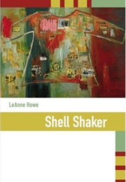 Shell Shaker (Leanne Howe)