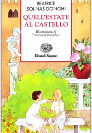 Quell'estate Al Castello (Beatrice Solinas Donghi)