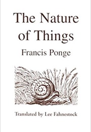 The Nature of Things (Francis Ponge)