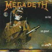 Megadeth  So Far, So Good... So What!