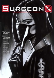 Surgeon X #1 (Sara Kenney)
