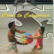 Come to California
