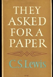 They Asked for a Paper (C. S. Lewis)