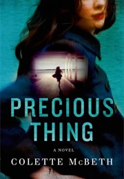 Precious Thing (Colette McBeth)