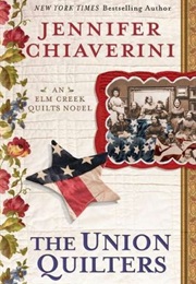 The Union Quilters (Jennifer Chiaverini)