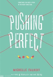 Pushing Perfect (Michelle Falkoff)