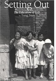 Setting Out: The Education of Li-Li (Tung Nien)