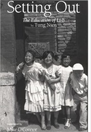 Setting Out: The Education of Li-Li (Tung Nien)
