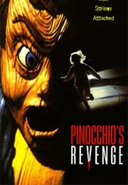 Pinnochio&#39;s Revenge
