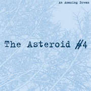 The Asteroid No.4 - An Amazing Dream