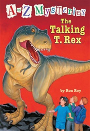 A to Z Mysteries: The Talking T-Rex (Ron Roy)