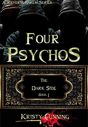Four Psychos (Kristy Cunning)