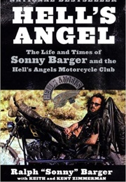 Hell's Angel: The Life and Times of Sonny Barger and the Hell's Angels Motorcycle Club (Sonny Barger)