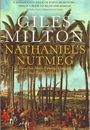 Nathaniel&#39;s Nutmeg (Giles Milton)