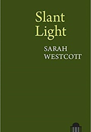Slant Light (Sarah Westcott)