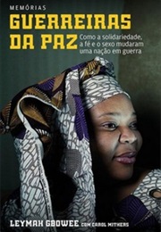 Guerreiras Da Paz (Leymah Gbowee)