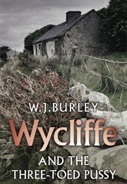 Wycliffe and the Three-Toed Pussy (W J Burley)
