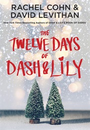 Twelve Days of Dash and Lily (David Levithan &amp; Rachel Cohn)