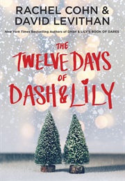 Twelve Days of Dash and Lily (David Levithan & Rachel Cohn)