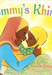 Mommy's Khimar (Jamilah Thompkins-Bigelow)