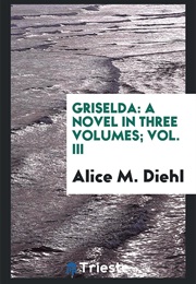 Griselda (Alice Diehl)