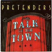Pretenders - Talk of the Town
