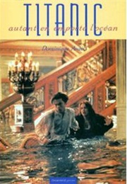 Titanic : Autant En Emporte L'océan (Dominique Auzel)