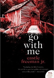 Go With Me (Castle Freeman)