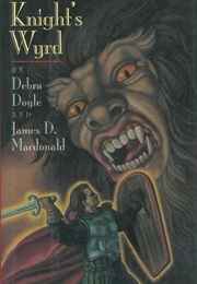 Knight&#39;S Wyrd (Debra Doyle and James D. MacDonald)