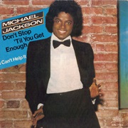 Don't Stop 'Til You Get Enough - Michael Jackson
