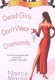 Dead Girls Don't Wear Diamonds (Nancy Martin)