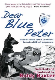 Dear Blue Peter (Biddy Baxter)