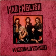 When I See You Smile - Bad English