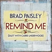 Remind Me - Brad Paisley & Carrie Underwood
