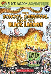 The School Carnival From the Black Lagoon (Mark Thaler)