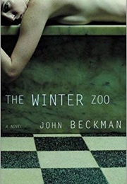 The Winter Zoo (John Beckman)