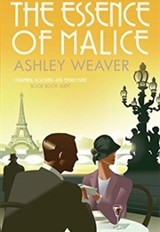 The Essence of Malice (Ashley Weaver)