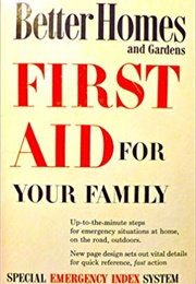 Better Homes and Gardens First Aid for Your Family (Better Homes and Gardens)