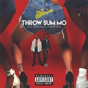 Throw Sum Mo - Rae Sremmurd Ft. Nicki Minaj, Young Thug