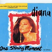One Shining Moment - Diana Ross