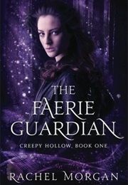 The Faerie Guardian (Rachel Morgan)