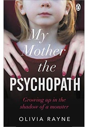 My Mother, the Psychopath (Olivia Rayne)