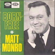 Born Free - Matt Munro