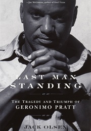 The Last Man Standing: The Tragedy and Triumph of Geronimo Pratt (Jack Olsen)