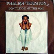 Don&#39;t Leave Me This Way - Thelma Houston