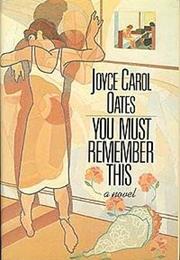 You Must Remember This