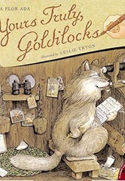Yours Truly, Goldilocks (Leslie Tryon)